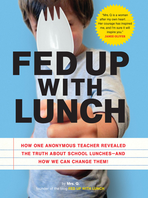 Title details for Fed Up with Lunch by Mrs. Q - Wait list
